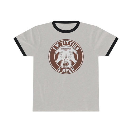I Love Titties and Beer Funny Unisex Ringer Tee