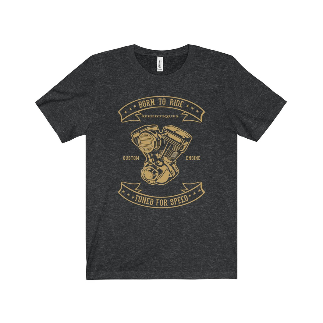 Born to Ride Unisex Jersey Short Sleeve Tee by Speedtiques