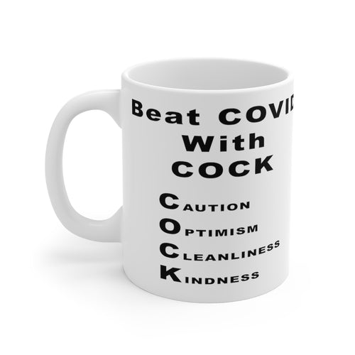Beat COVID with COCK Mug 11oz
