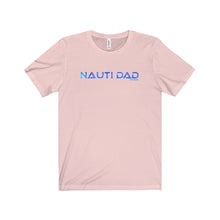 Nauti Dad Unisex Jersey Short Sleeve Tee