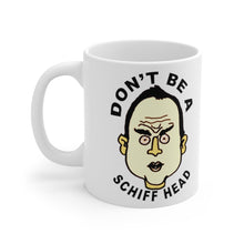 Adam Schiff Don't Be a Schiff Head White Ceramic Mug