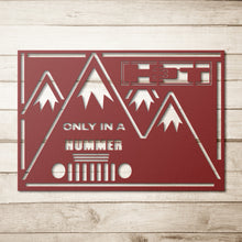 Classic Hummer H3t "Only in a Hummer" Die-Cut Metal Sign