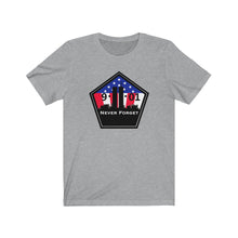 9/11 Never Forget Unisex Jersey Short Sleeve Tee